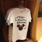 I'll be your Minnie t-shirt